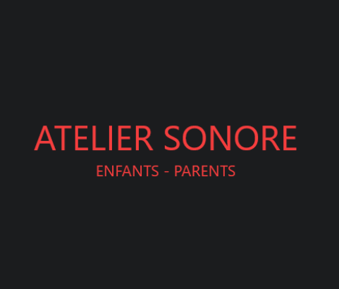 Atelier sonore enfants-parents